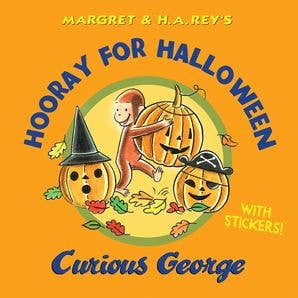 Hooray for Halloween, Curious George : H. A. Rey