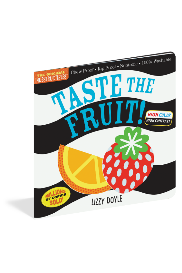 Indestructibles: Taste the Fruit! (High Color High Contrast)