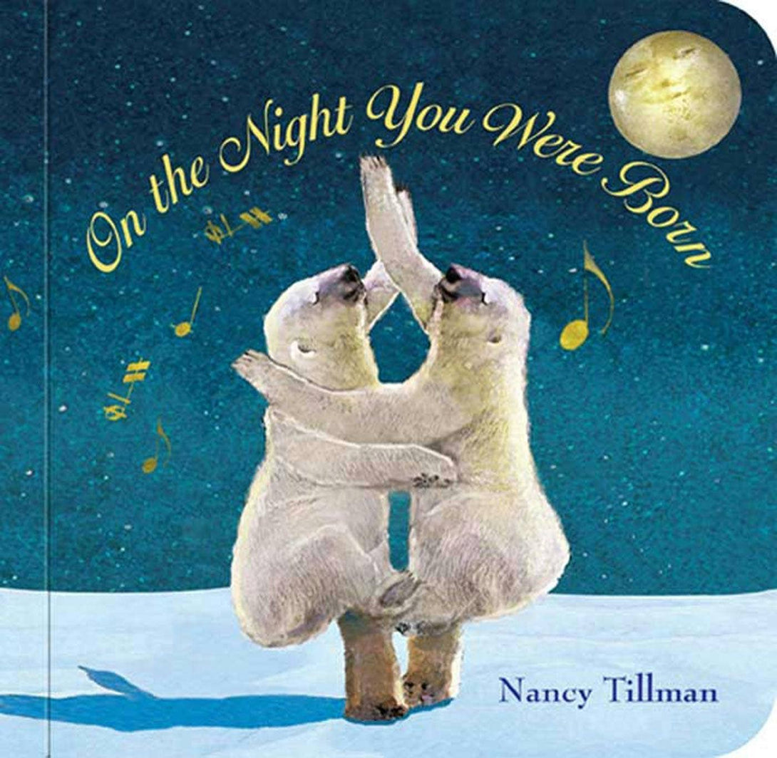 On The Night You Were Born Board Book