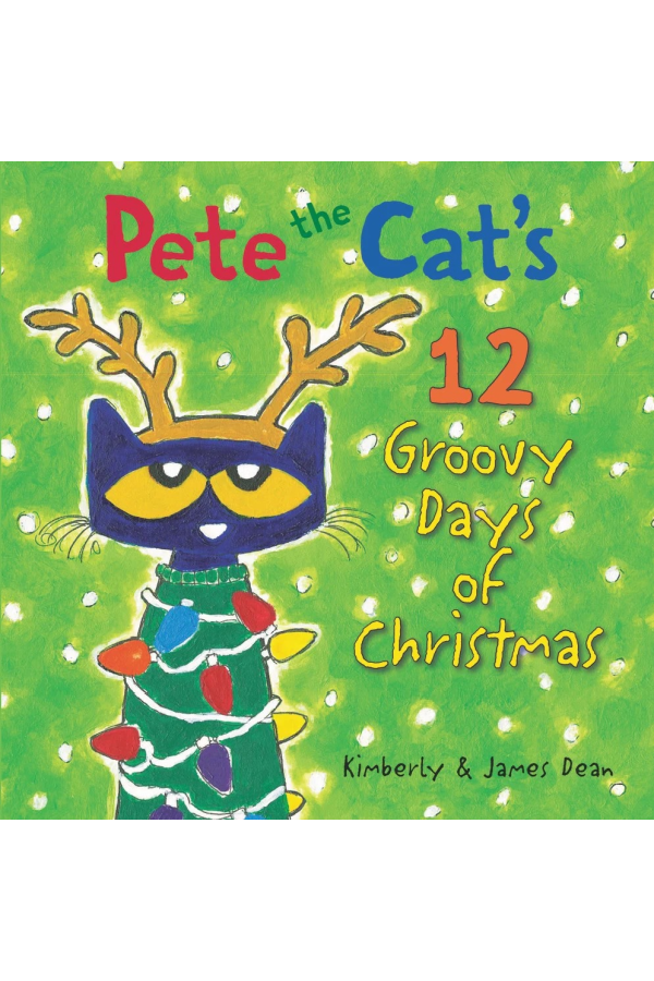 Pete the Cat 12 Groovy Days of Christmas