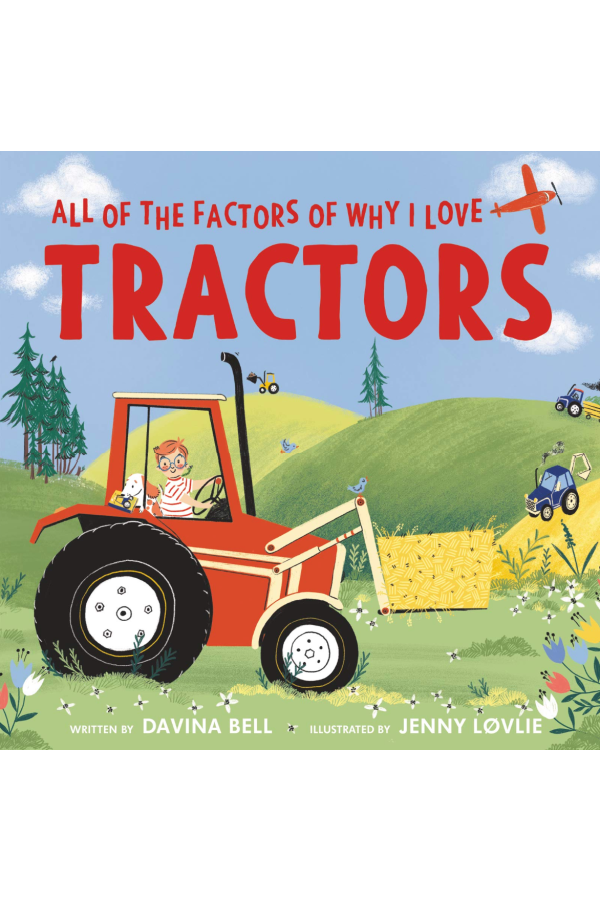 All Factors Why I Love Tractors