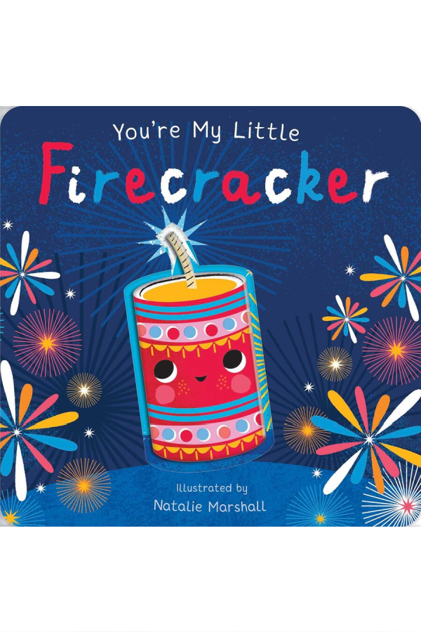 You're My Little Firecracker